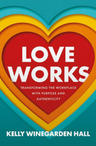 In Love Works, Kelly Winegarden Hall reframes love and trust as essential strategies for business success—not sentimental ideals. By centering human connection in leadership, the book reveals how companies can unlock loyalty, drive performance, and create value across every relationship they touch.